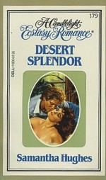 Desert Splender - Samantha Hughes