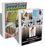 Summer Crochet: Collection Of 22 Adorable Summer Crochet Pojects: (Crochet Pattern Books, Summer Crohet Projects) (crochet patterns for dummies) - Adrienne Sun