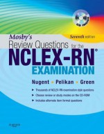 Mosby's Review Questions for the NCLEX-RN Exam - Patricia M. Nugent, Judith S. Green, Barbara A Vitale