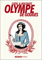 Olympe de Gouges - José-Louis Bocquet, Catel Muller