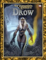 The Complete Guide to Drow - Jeffrey Quinn