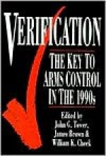 Verification: The Key To Arms Control In The 1990s - John G. Tower