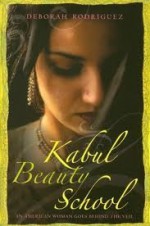 Kabul beauty school: an American woman goes behind the veil - Deborah Rodriguez