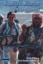 Biopolitics, Militarism, and Development: Eritrea in the Twenty-First Century - David O'Kane, Tricia Redeker Hepner