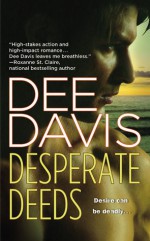 Desperate Deeds - Dee Davis