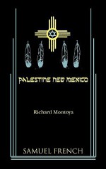 Palestine, New Mexico - Richard Montoya