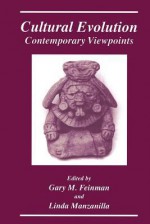 Cultural Evolution: Contemporary Viewpoints - Gary M. Feinman, Linda Manzanilla