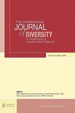 The International Journal of Diversity in Organisations, Communities and Nations: Volume 9, Number 2 - Mary Kalantzis, Paul James