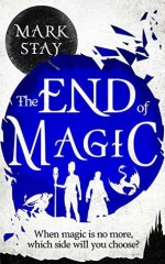 The End of Magic - Mark Stay