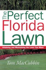 Perfect Florida Lawn - Tom MacCubbin