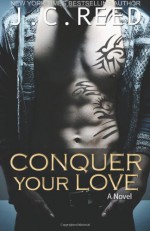 Conquer Your Love - J.C. Reed