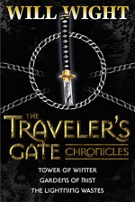 The Traveler's Gate Chronicles (Complete) (The Traveler's Gate Trilogy Book 0) - Will Wight