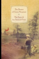 The Bones of Gary Hayman and the Search for Samuel Finn - Jason Carpenter