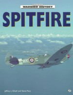 Spitfire - Steve Pace, Jeffrey L. Ethell