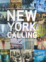 New York Calling: From Blackout to Bloomberg - Marshall Berman, Brian Berger