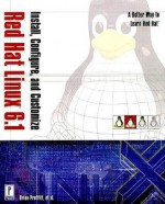 Install, Configure, And Customize Red Hat Linux 6. 1 - Brian Proffitt, Patrick Lambert, Brian Milby