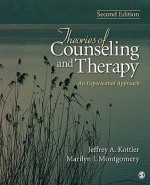 Theories Of Counseling And Therapy: An Experiential Approach - Jeffrey A. Kottler, Marilyn J. Montgomery