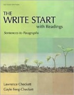 The Write Start with Readings: Sentences to Paragraphs - Lawrence Checkett, Gayle Feng-Checkett