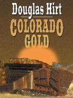 Colorado Gold - Douglas Hirt