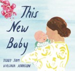 This New Baby - Teddy Jam, Virginia Johnson