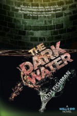 The Dark Water - Seth Fishman