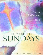 A Year of Sundays: Gospel Reflections 2005 - Cackie Upchurch