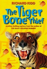 The Tiger Bone Thief - Richard Kidd