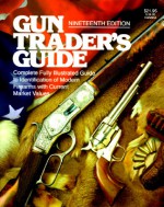 Gun Traders Guide - John E. Traister