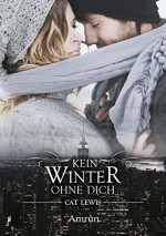 Kein Winter ohne dich - Cat Lewis