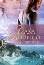 Casa Rodrigo - Johnny Miles