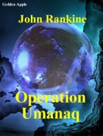 Operation Umanaq - John Rankine