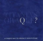 Titania's Oraqle: A Unique Way To Predict Your Future - Titania Hardie, Sara Morris