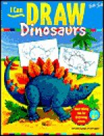 I Can Draw Dinosaurs (I Can Draw (Walter Foster Publishing)) - Renee Daily