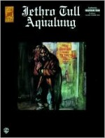 Aqualung - Jethro Tull, Tull Jethro