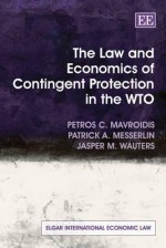 The Law and Economics of Contingent Protection in the Wto - Petros C. Mavroidis