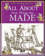 All About How Things Are Made (Inspector Mcq) - Kathleen Kain