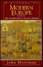 A History Of Modern Europe - John Merriman