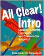 All Clear! Intro.: Speaking, Listening, Expressions and Pronunciation in Context - Helen Kalkstein Fragiadakis, Helen Kalkstein Fradiadakis