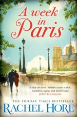 A Week in Paris - Rachel Hore