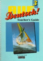 Auf Deutsch! 3 Teachers Guide - Rosi McNab