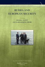 Russia and European Security - Roger E. Kanet, Maria Raquel Freire