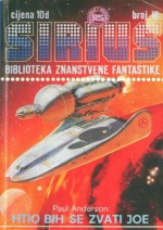 Sirius - Biblioteka znanstvene fantastike broj 18 - Ray Bradbury, Ben Bova, Poul Anderson, Goran Pavelić, Lloyd Biggle Jr., Josef Nesvadba, Borivoj Jurković, Vesna Mahečić, Petar Popović, Krsto A. Mažuranić, Branka Livančić