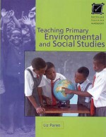 Teaching Primary Environmental And Social Studies (Macmillan Teaching Handbooks) - Liz Paren