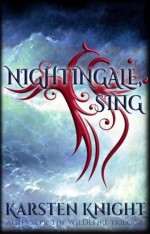 Nightingale, Sing - Karsten Knight