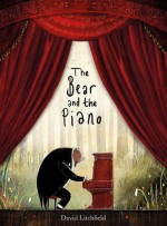 The Bear and the Piano - David Litchfield