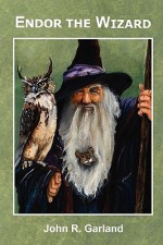 Endor the Wizard - John Garland