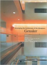 Developing the Architecture of the Workplace Gensler - Anthony Iannacci