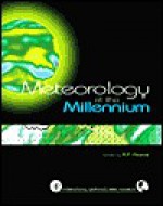 Meteorology at the Millennium - Robert P. Pearce, Royal Meteorological Society