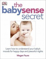 The Babysense Secret - Megan Faure