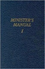 Services for Special Occasions (Minister's Manual , Vol 1) - William E. Pickthorn, William Pickhorn, Gospel Publishing House